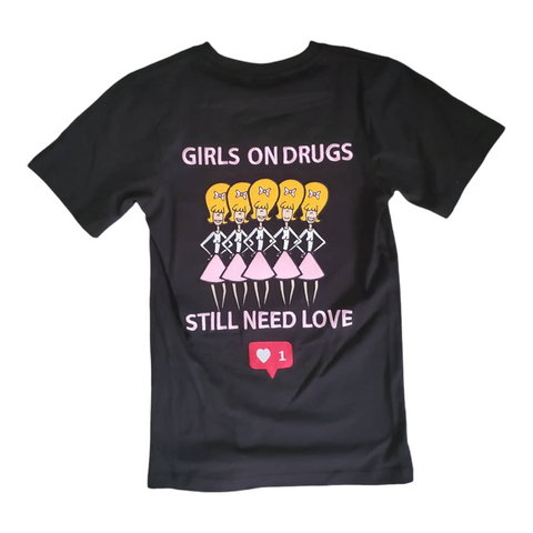 "Girls On Drugs"  T-Shirt (BLACK)